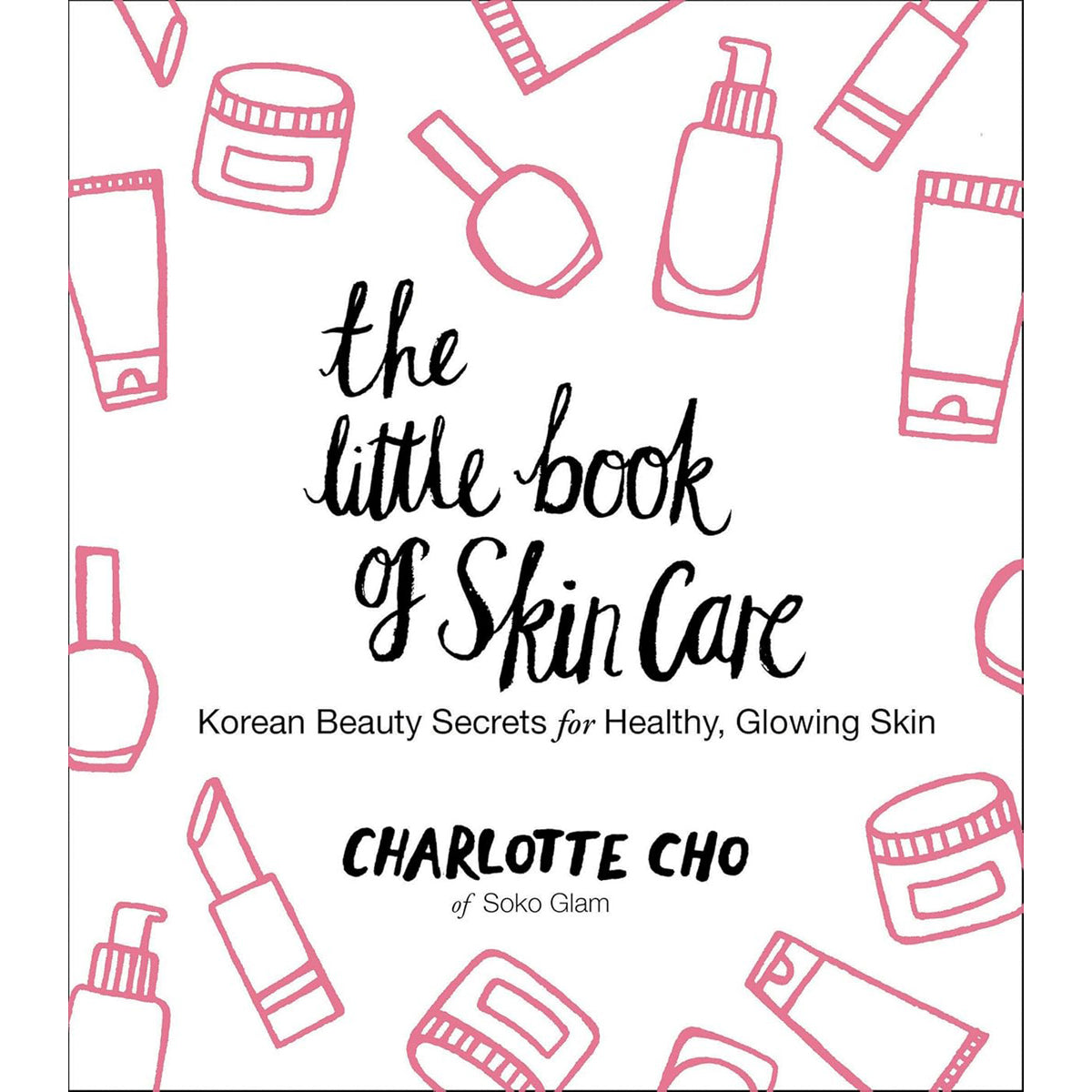 Little Book of Skin Care: Korean Beauty Guide