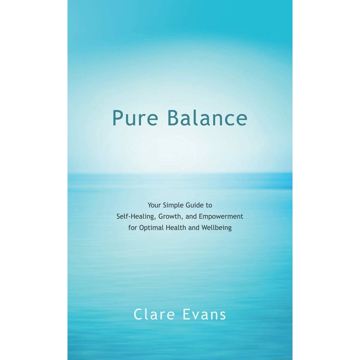 Pure Balance: Your Simple Guide to Self-Healing