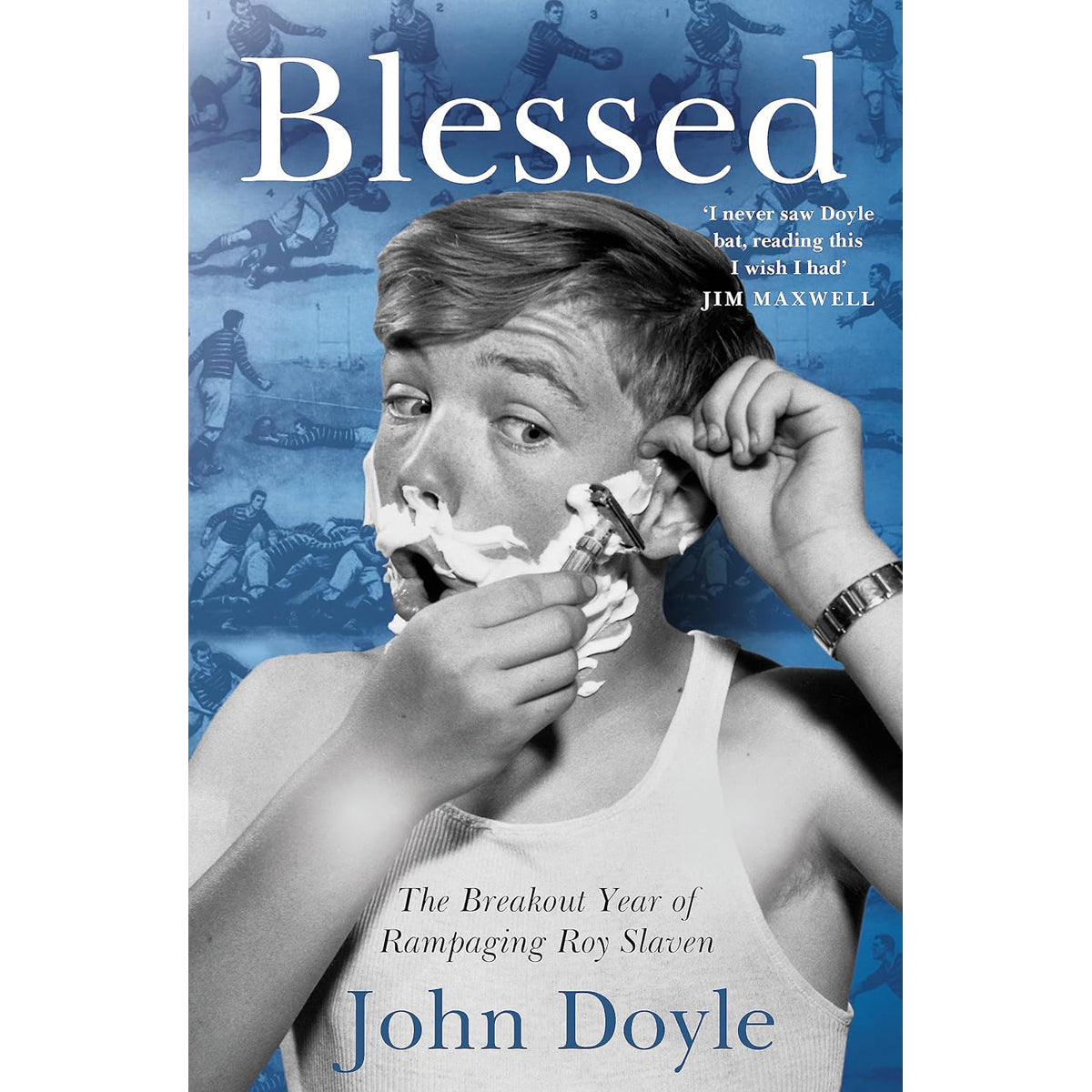 Blessed: The Breakout Year of Rampaging Roy Slaven